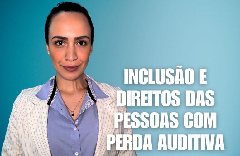 Direitos das Pessoas com Perda Auditiva