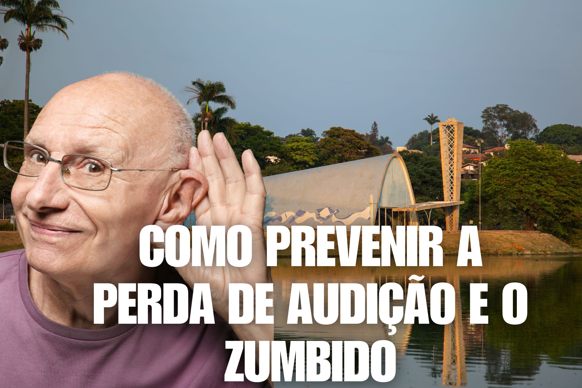 como Prevenir a Perda de Audição e o Zumbido