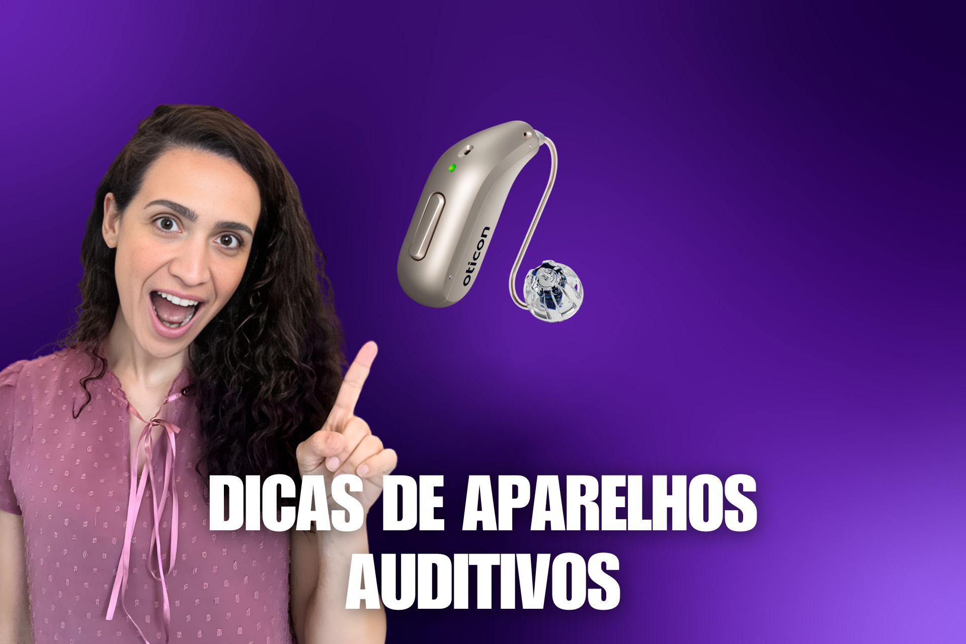 Dicas de Aparelhos Auditivos