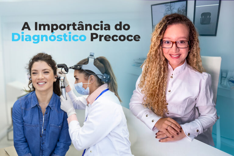 A Importancia do Diagnóticos Precoce da Perda Auditiva para a Qualidade de Vida.